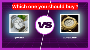 Quartz vs Automatic Watches: Which one you should buy