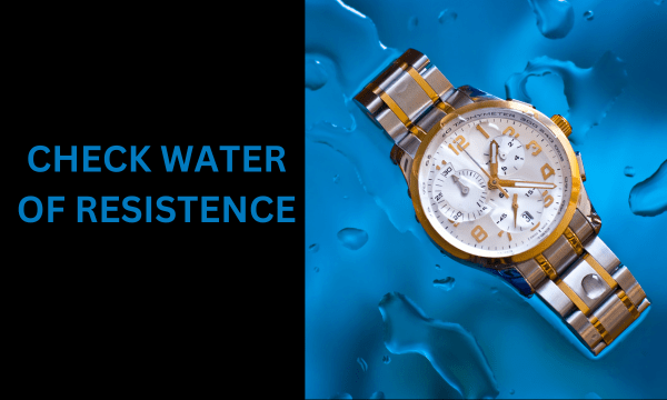 Check Water Resistance Check Water Resistance