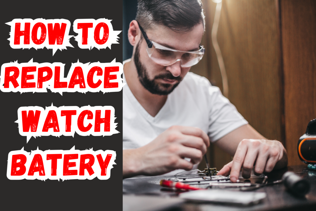 HOW TO REPLACE WATCH PATTERY