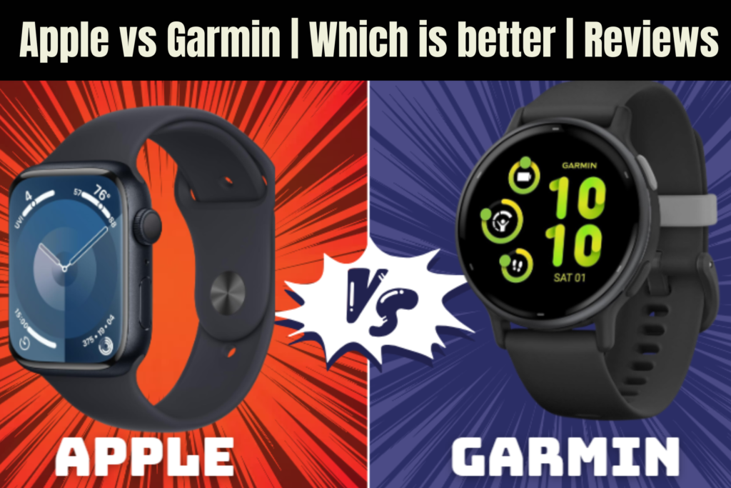 Apple vs Garmin | Which is better | Reviews